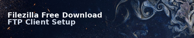 Filezilla Free Download FTP Client Setup
