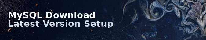 MySQL Download Latest Version Setup